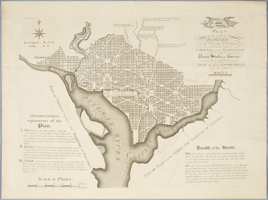 Plan of the city of Washington in the territory of Columbia, ceded by the states of Virginia and Maryland to the United States of America, and by them established as the seat of their government, after the year MDCCC